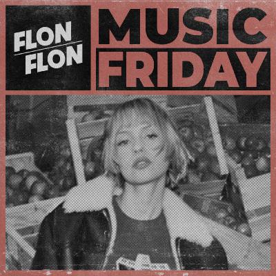 Flonflon Music Friday - 27 février 2026