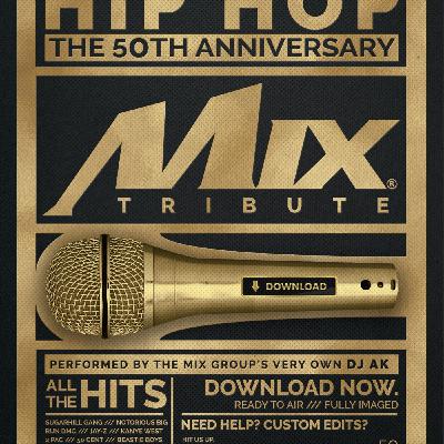 Episode 12: DJ AK "The Remix King" HIP HOP 50th ANNIVERSARY MEGAMIX