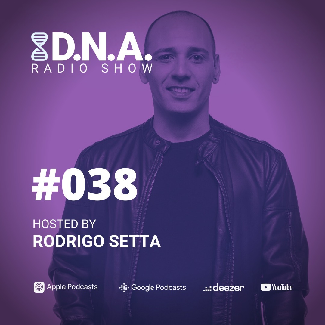 DNA Radio Show #38 - Rodrigo Setta