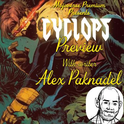 Mojoverse Premium: Cyclops (2026) Preview with writer Alex Paknadel