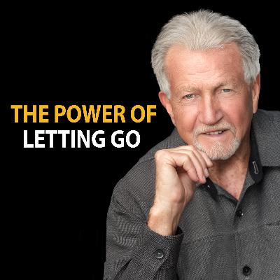The Power of Letting Go with Jim Britt and Carlos Hoyos