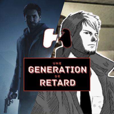 Une génération de retard – Épisode #09 : Hotel Dusk : Room 215 + Alan Wake