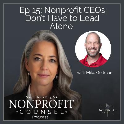 Nonprofit CEOs Don't Have to Lead Alone – Coaching & Masterminds Explained with Mike Gellman