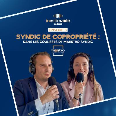 #8 | 🎙️ Dans les coulisses de Maestro Syndic