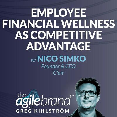 #534: Employee Financial Wellness as Competitive Advantage with Nico Simko, Clair
