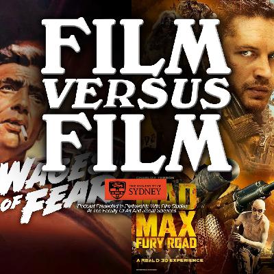 Wages of Fear (1953) Versus  Mad Max: Fury Road (2015)