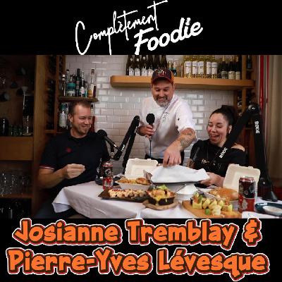 Complètement Foodie / Josianne Tremblay & Pierre-Yves Lévesque