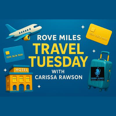 Rove Miles Travel Tuesday with Carissa Rawson