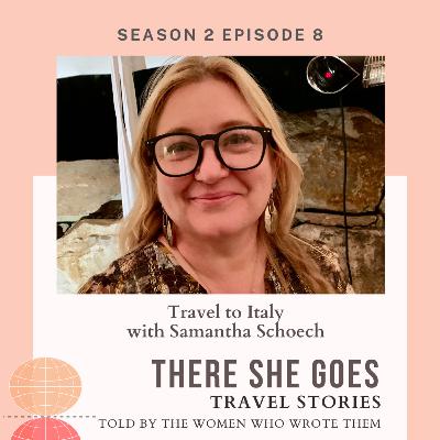 Episode 24: S2E8: There She Goes: Samantha Schoech, Sono Felice
