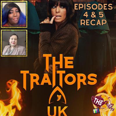 The Traitors UK Series 4 Episode 4 & 5 Recap! | #TheTraitors | The CUP TV 🍵