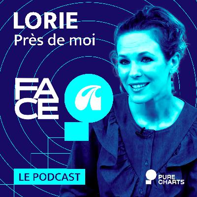 FACE A #19 : Lorie raconte "Près de moi"