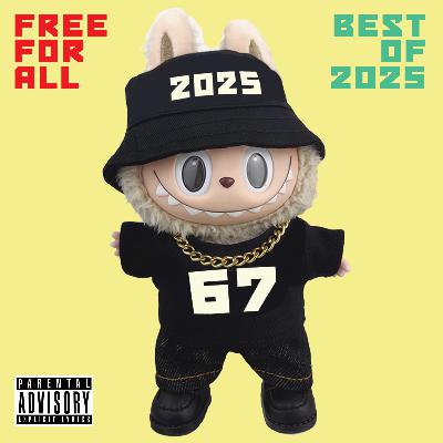 Free For All, Best of 2025