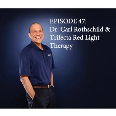Ep 47: Red Light Therapy Revolution: Dr. Carl Rothschild Shares Healing Insights on Technique Talk Ep 47: Red Light Therapy Revolution: Dr. Carl Rothschild Shares Healing Insights on Technique Talk