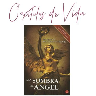 Ep. 33 “A la sombra del ángel" -(Kathryn S. Blair)