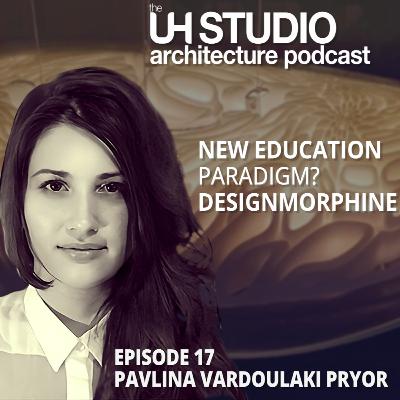 17 Pavlina Vardoulaki Pryor - DesignMorphine and new education paradigm