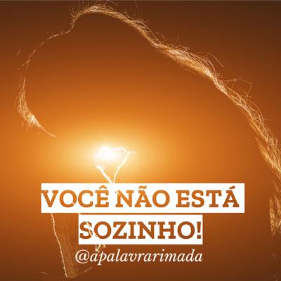 Você não está sozinho!