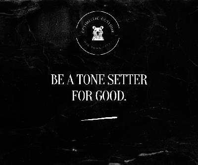 Be the Reason Someone Believes in Goodness Again