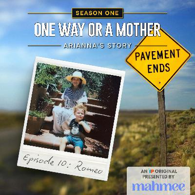 Ep. 10: Romeo Ep. 10: Romeo