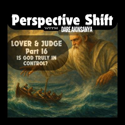 S02E33 - Is God Truly In Control?
