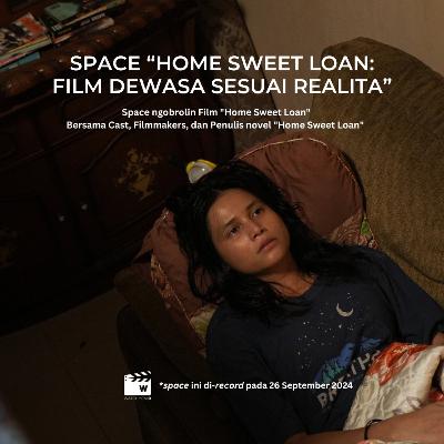Ngomongin film HOME SWEET LOAN bareng Cast & Sutradara! Ngomongin film HOME SWEET LOAN bareng Cast & Sutradara!