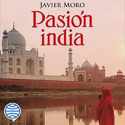 Pasión india (Audiolibro) | Prueba Gratis