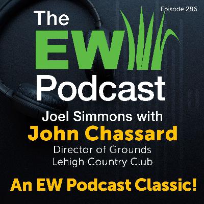 The EW Podcast - Joel Simmons with John Chassard - An EW Podcast Classic!