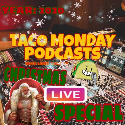 🎅TACO MONDAY🎅: CHRISTMAS SPECIAL 2020 "CHRISTMAS IN APOCALYPTICA!!!" (LIVE RECORD)