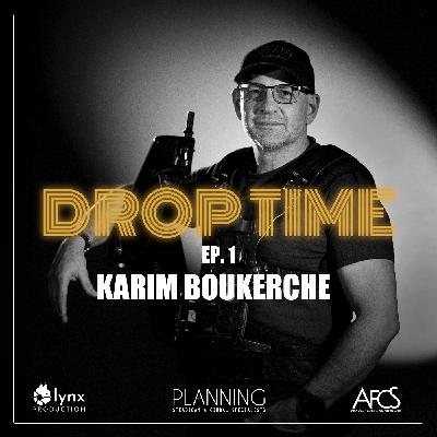 Drop Time avec Karim Boukerche