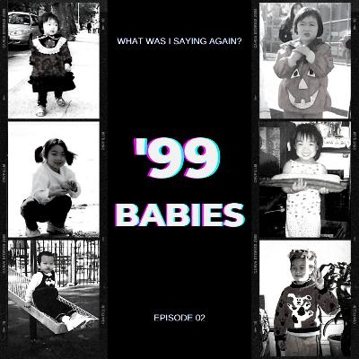 Ep. 02 || '99 Babies Ep. 02 || '99 Babies