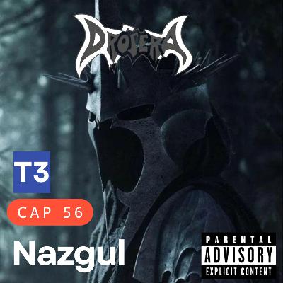 t3 cap 56. DRÓSERA Nazgul #puisss