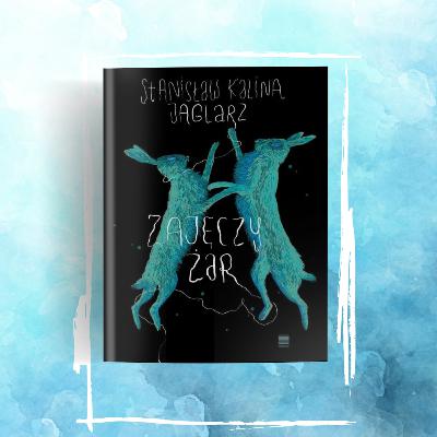 odc. 36 - Stanisław Kalina Jaglarz