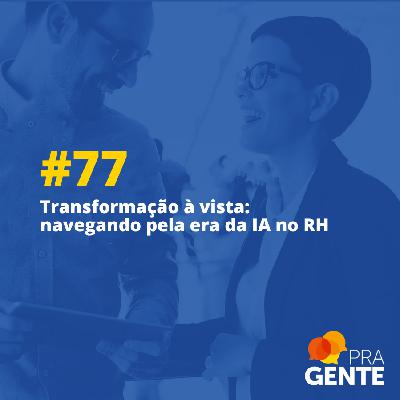 Transformação à vista: navegando pela era da IA no RH