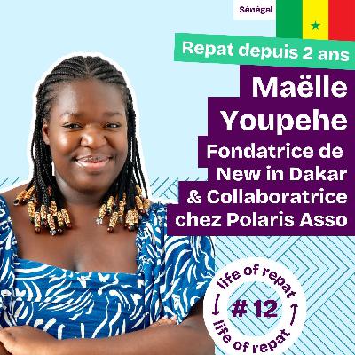 Ep. 12 New in Dakar : Maëlle raconte son départ et sa nouvelle vie au Sénégal