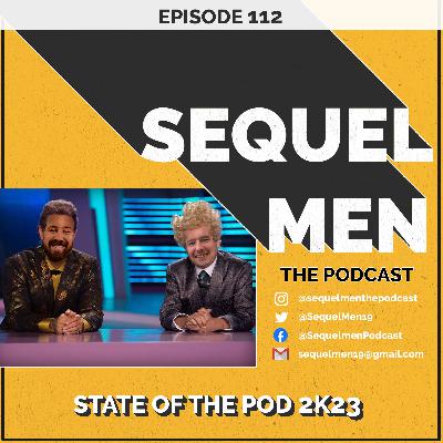 Episode 112 - State Of The Pod 2K23