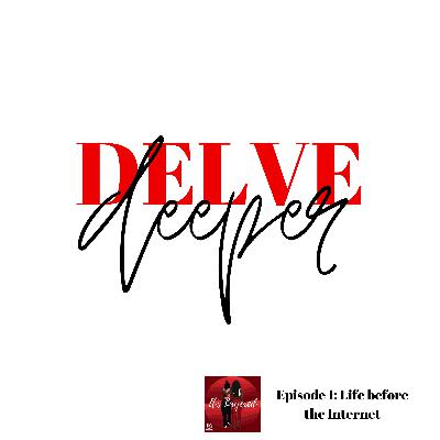 S06E01 - Delve deeper into...Life Before The Internet