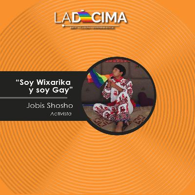 #97 - 🌈 Soy Wixarika y soy gay 🧀  Podcast LGBT+