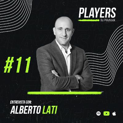 #11 - Alberto Lati, llevar el “no” al límite, el nuevo rol de los medios, el futuro del periodismo deportivo.