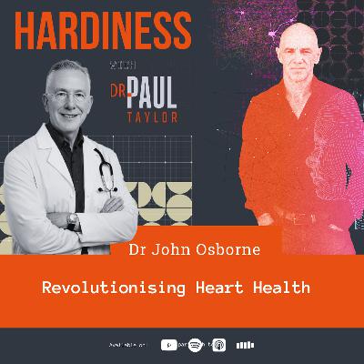 Revolutionising Heart Health With Dr John Osborne Revolutionising Heart Health With Dr John Osborne