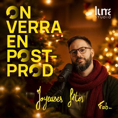 Annonce : bonnes fêtes & prochain épisode