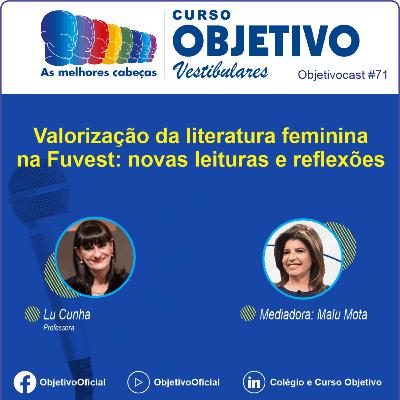71 - Valorização da literatura feminina na Fuvest: novas leituras e reflexões