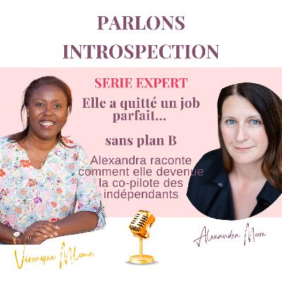 Alexandra Moore : quitter un job parfait pour construire un projet aligné - Parlons Introspection