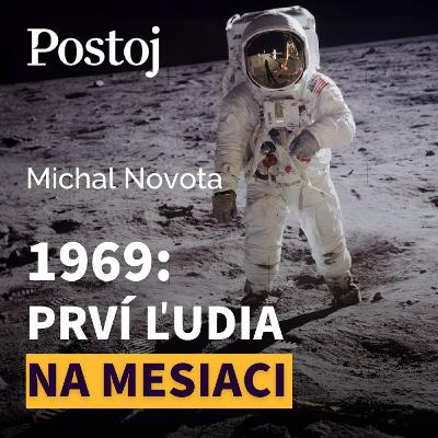 Apollo 11: Neil Armstrong a Buzz Aldrin na Mesiaci. Ako vieme, že tam naozaj boli?