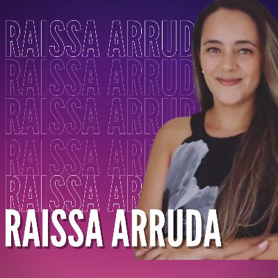 Raissa Arruda sobre maternidade e social media #004