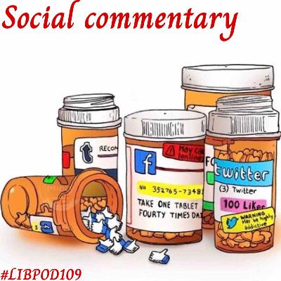 Episode 109 "Social Commentary" W/Listener Submission!