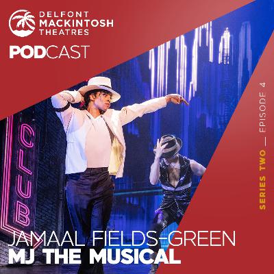 S2 E4: Jamaal Fields-Green in MJ The Musical