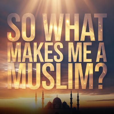 So what makes me a Muslim? | Mufti Menk So what makes me a Muslim? | Mufti Menk