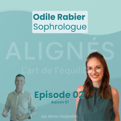 Épisode 2 – L’ART de l’équilibre avec Odile Rabier Épisode 2 – L’ART de l’équilibre avec Odile Rabier