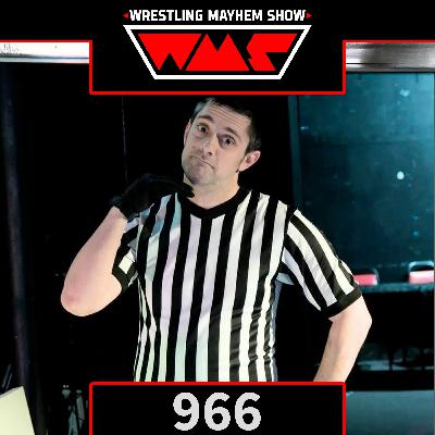 Glass, Gimmicks & Guilty Verdicts: Inside the Ring with Referee George Ross | Wrestling Mayhem Show 966