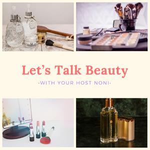All about NATURAL beauty products! (Epi. 2 Season 1)
