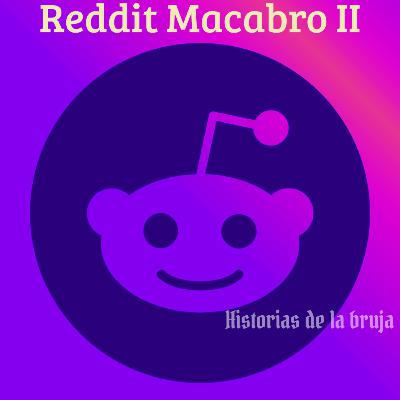 24- Reddit Macabro II